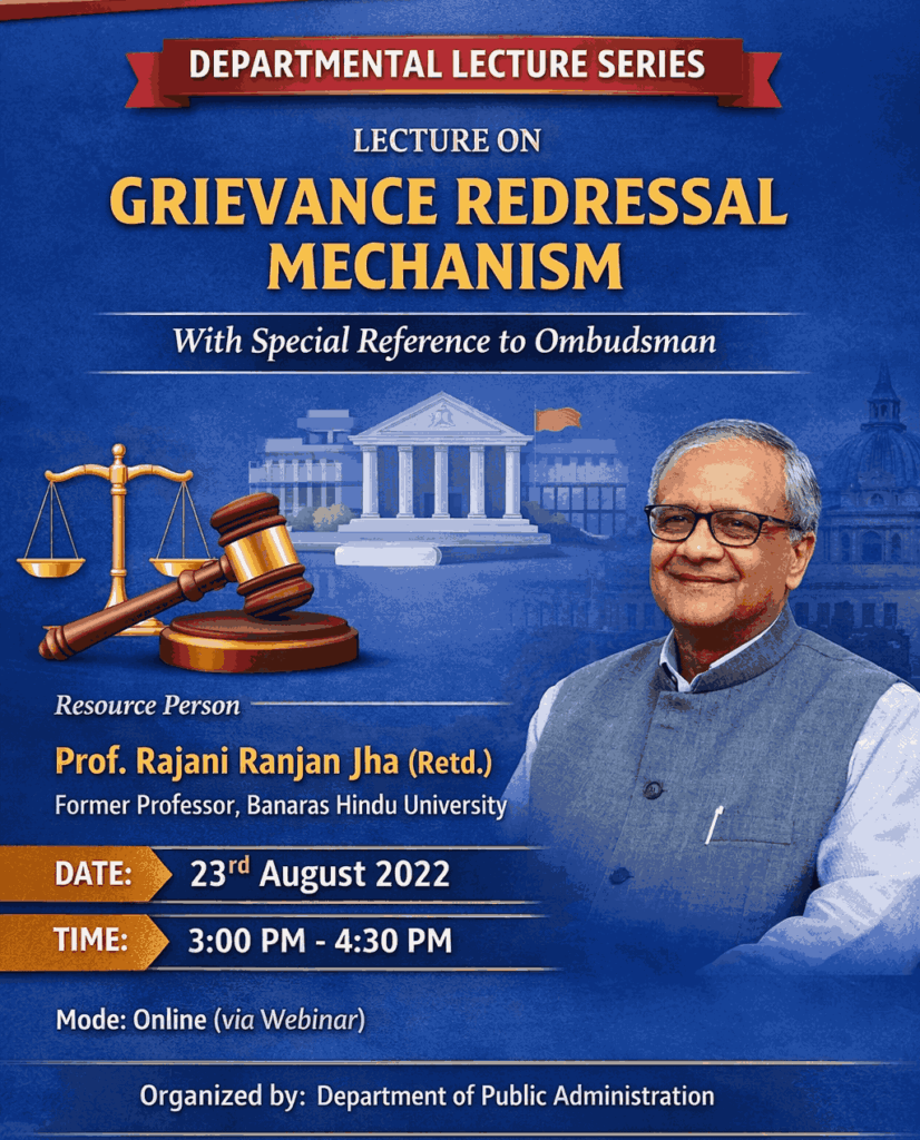 Lecture on Grievance Redressal Mechanism with Special Reference to Ombudsman