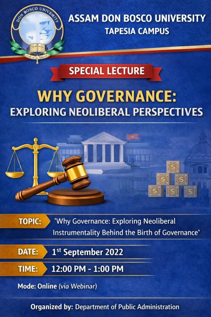 Special Lecture on Why Governance: Exploring Neoliberal Perspectives